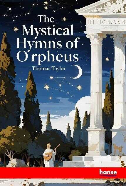 The Mystical Hymns of Orpheus
