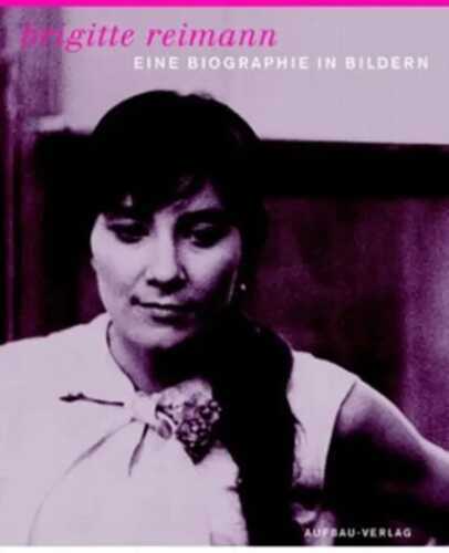 Brigitte Reimann — Margrid Bircken