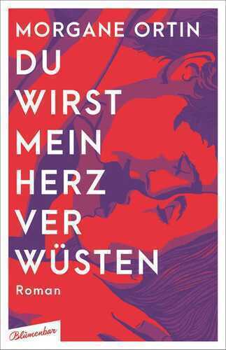 Du wirst mein Herz verwüsten