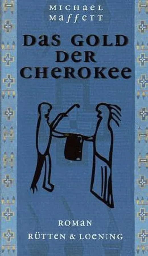 Das Gold der Cherokee