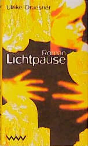 Lichtpause — Ulrike Draesner