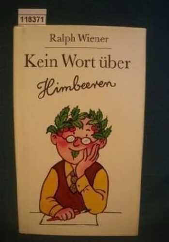 Kein Wort über Himbeeren. Heitere Erzählungen