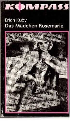 Erich Kuby: Das Mädchen Rosemarie
