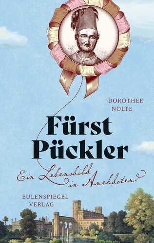 Fürst Pückler — Dorothee Nolte