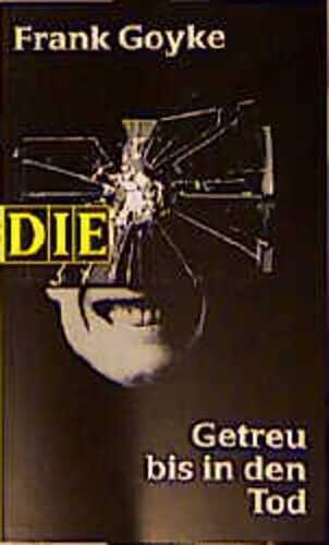 Getreu bis in den Tod