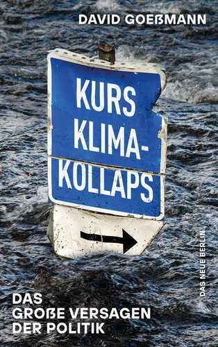 Kurs Klimakollaps — David Goeßmann