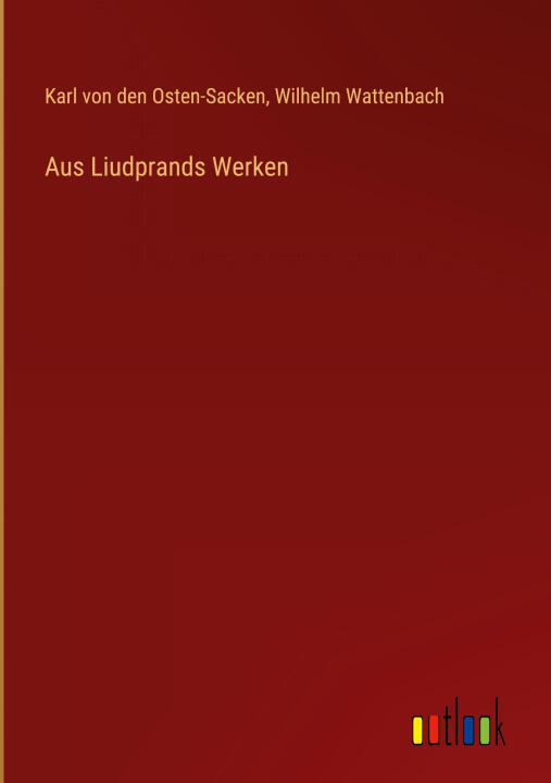 Aus Liudprands Werken