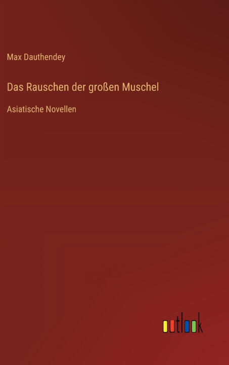 Das Rauschen der großen Muschel