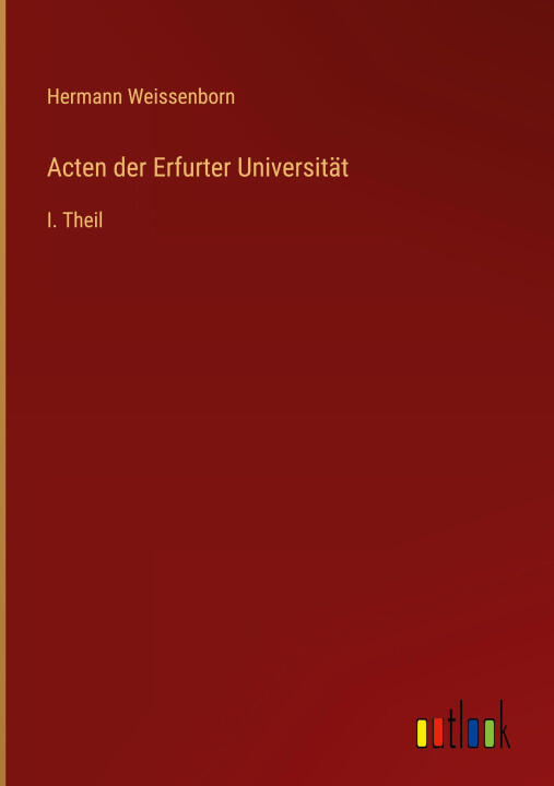 Acten der Erfurter Universität