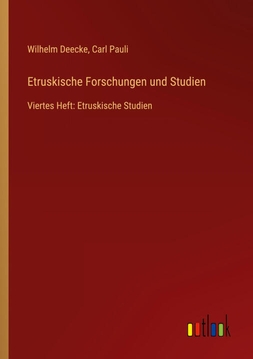 Etruskische Forschungen und Studien