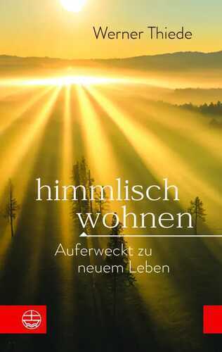 Himmlisch wohnen — Werner Thiede
