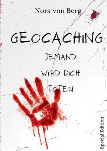 Geocaching Jemand wird dich töten