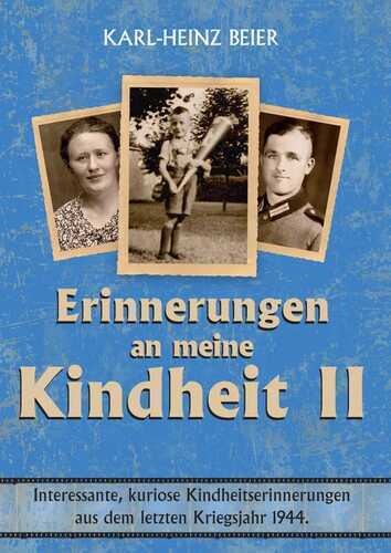 Weitere Erinnerungen an meine Kindheit II