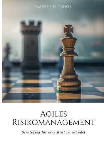 Agiles Risikomanagement — Marten H. Tudor