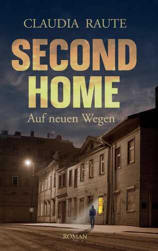 SECOND HOME - Auf neuen Wegen