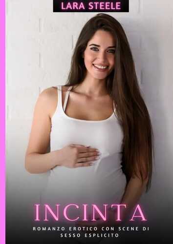 Incinta — Lara Steele