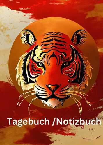 Tagebuch / Notizbuch Chinesisches Tierkreis Tiger