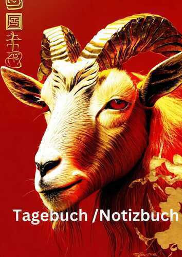 Tagebuch / Notizbuch Chinesische Tierkreis Ziege