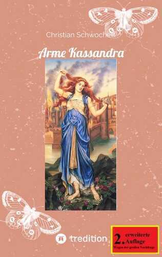 Arme Kassandra — Christian Schwochert