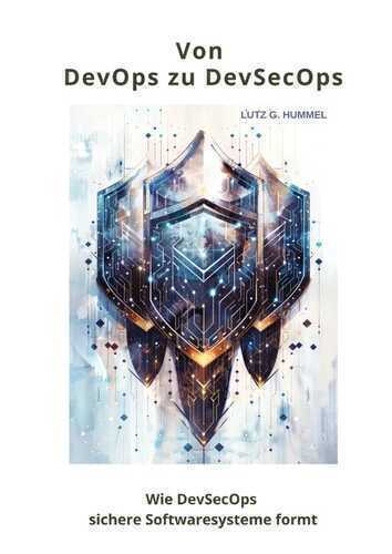 Von DevOps zu DevSecOps — Lutz G. Hummel