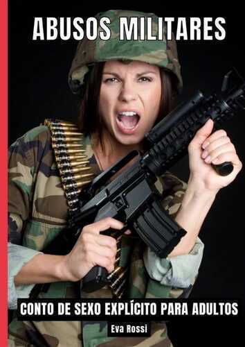 Abusos Militares — Eva Rossi