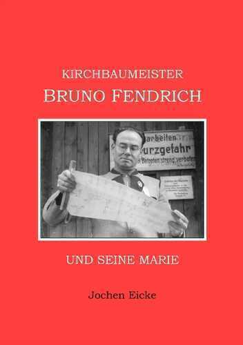 Kirchbaumeister Bruno Fendrich und seine Marie