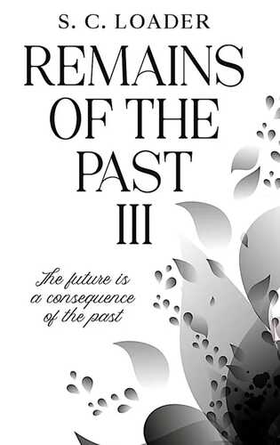 Remains of the past III