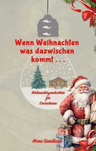 Wenn Weihnachten etwas dazwischen kommt . . .