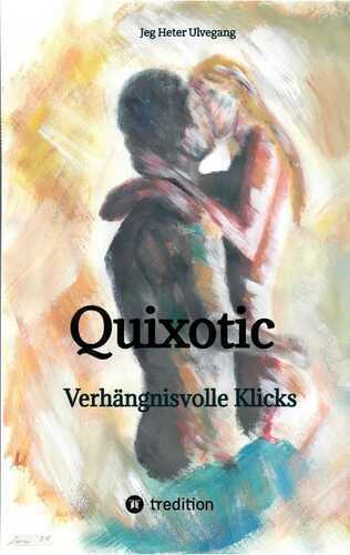 Quixotic — Jeg Heter Ulvegang