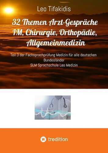 32 Themen Arzt Gespräche IM, Chirurgie, Orthopädie, Allgemeinmedizin