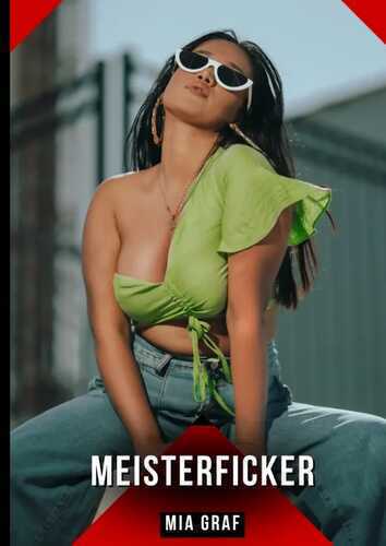Meisterficker — Mia Graf