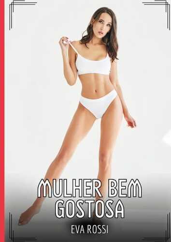 Mulher bem Gostosa