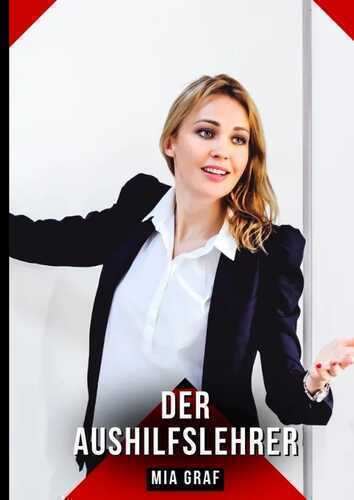 Der Aushilfslehrer — Mia Graf