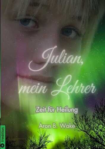 Julian, mein Lehrer