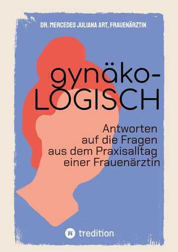 gynäko-LOGISCH — Mercedes Juliana Art