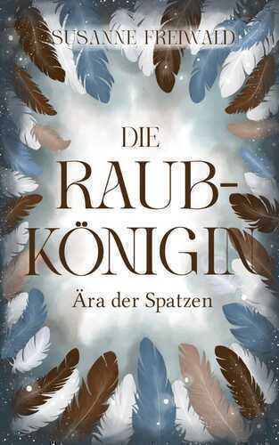 Die Raubkönigin — Susanne Freiwald