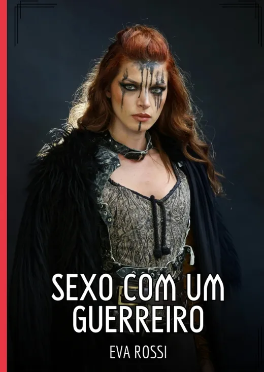 Sexo com um Guerreiro