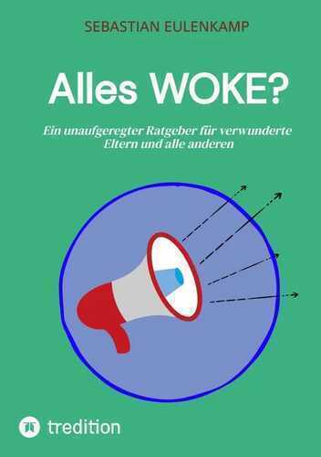 Alles WOKE?