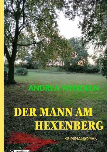 Der Mann am Hexenberg — Andrea Wendeln