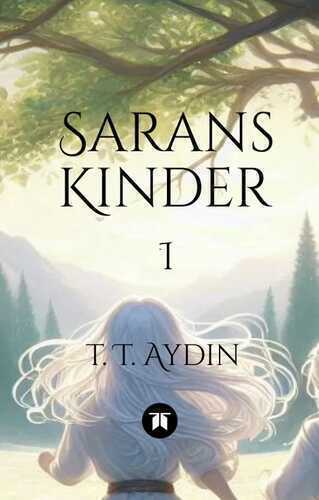 Sarans Kinder — T. T. Aydin