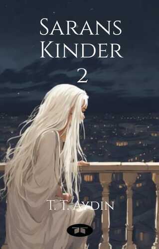 Saran's Kinder — T. T. Aydin