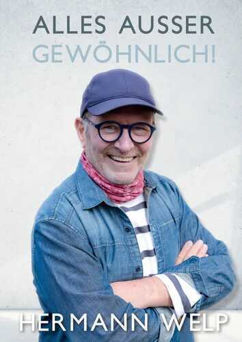 Alles außer Gewöhnlich — Hermann Welp