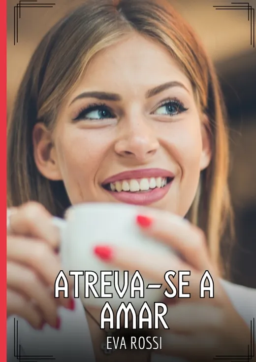 Atreva-se a amar