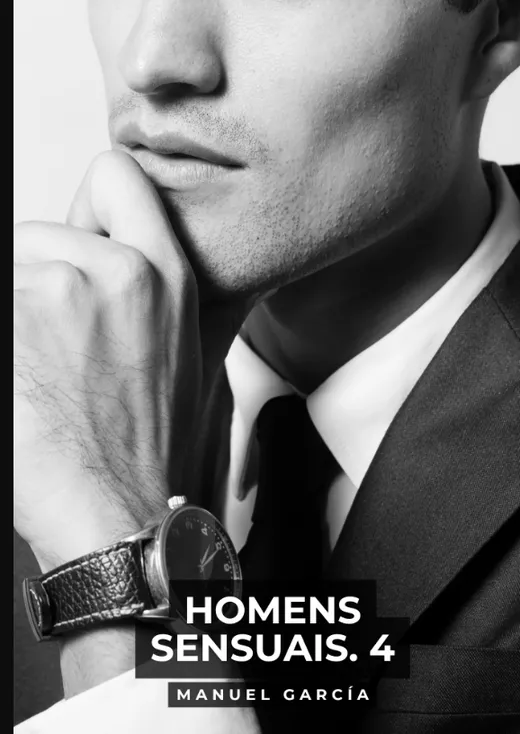 Homens Sensuais. 4