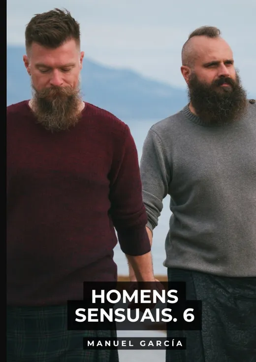Homens Sensuais. 6