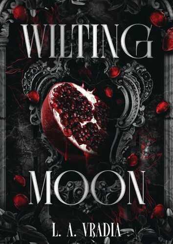 Wilting Moon — L. A. Vradia