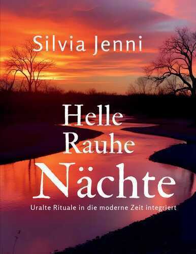 Helle, Rauhe Nächte