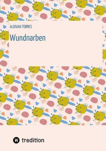 Wundnarben — Aldivan Torres