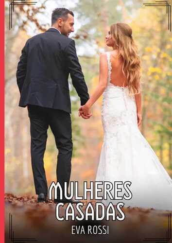 Mulheres Casadas — Eva Rossi