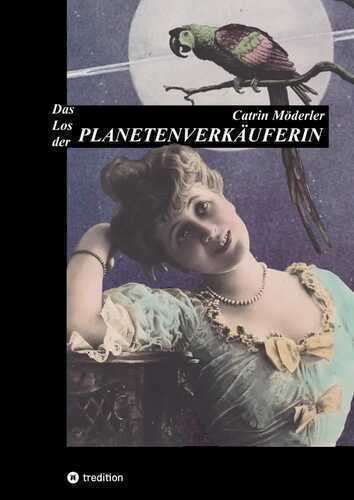 DAS LOS DER PLANETENVERKÄUFERIN